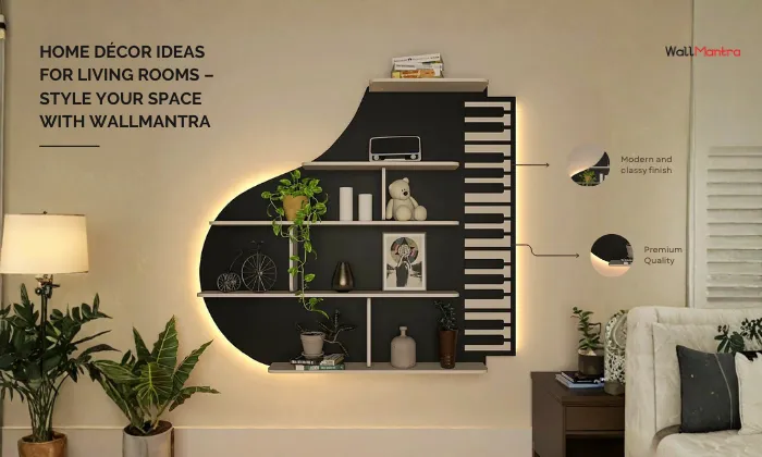 Home Décor Ideas for Living Rooms – Style Your Space with WallMantra