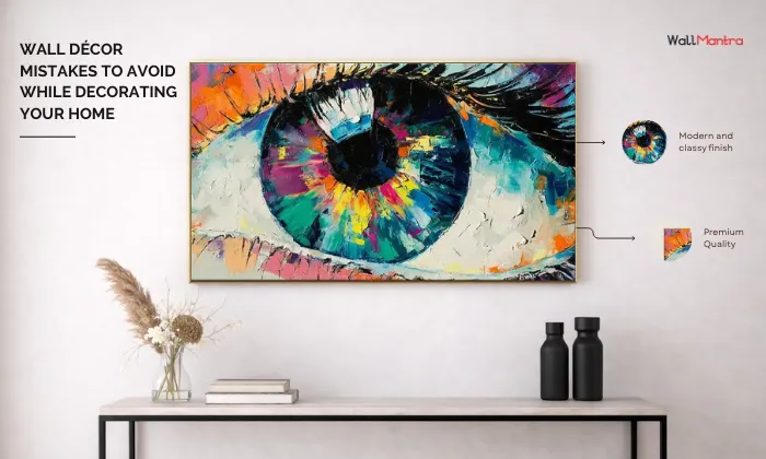 Wall Décor Mistakes to Avoid While Decorating Your Home